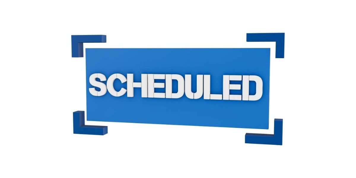 Scheduled