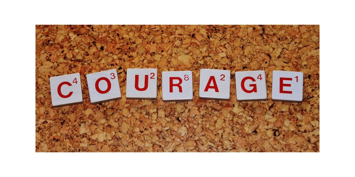 courage